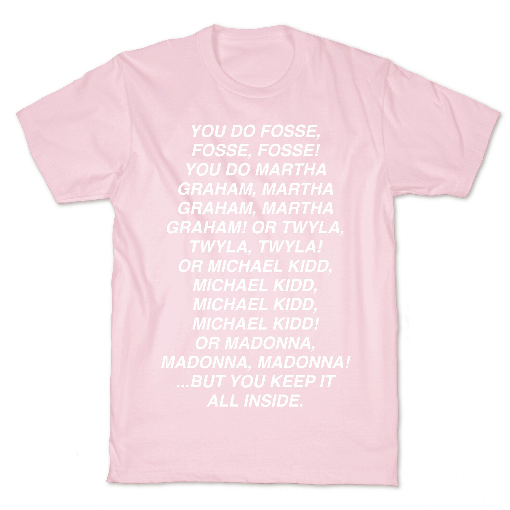 You Do Fosse Fosse Fosse T-Shirt